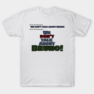 We don't talk about Bruno T-Shirt